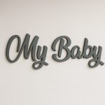 Yapışkanlı My Baby Ahşap Duvar Yazısı